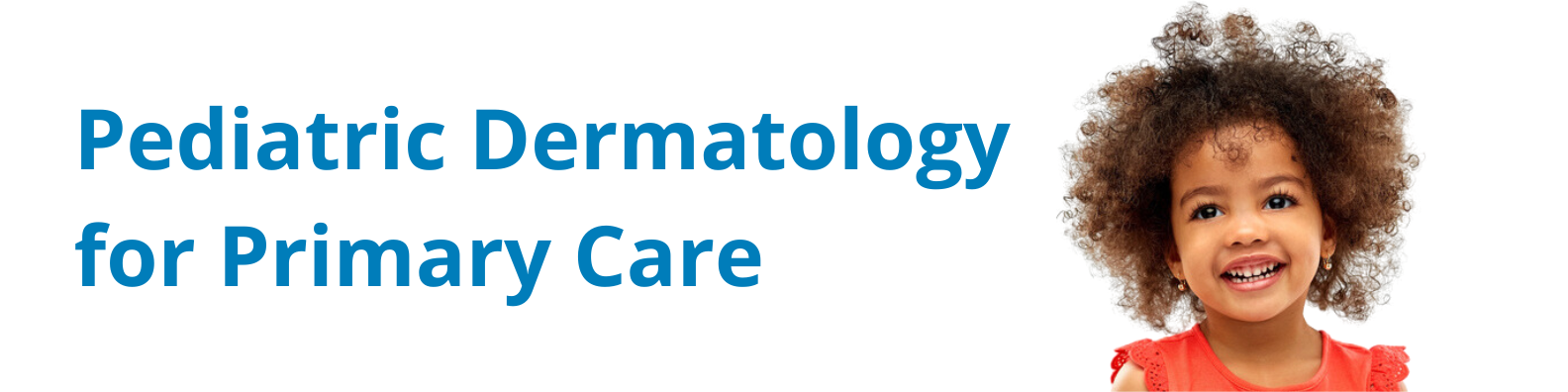 Pediatric Dermatology for Primary Care Banner